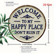 Round rustic metal wall sign with “Welcome to My Happy Place Don’t Ruin It” quote in blue raised lettering for home wall décor.
